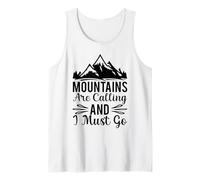 Las montañas me Llaman y Tengo Que IR Camiseta sin Mangas
