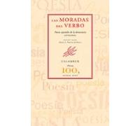 Las Moradas Del Verbo: Poetas Españoles De La Democracia (antolog Ia)