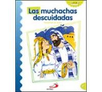 Las Muchachas Descuidadas (parabolas De Jesus)