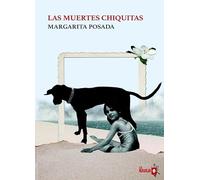 Las muertes chiquitas