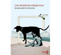 Las muertes chiquitas