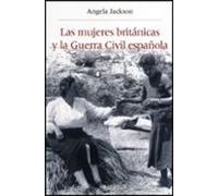 Las Mujeres Britanicas Y La Guerra Civil Española