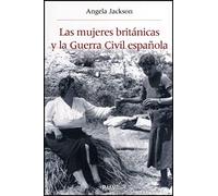 Las mujeres británicas y la Guerra Civil española: 26 (Història i Memòria del Franquisme)