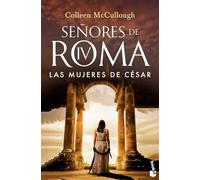 Las mujeres de César: SEÑORES DE ROMA IV (Novela histórica) (Edición en Español): 4