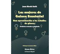 Las mujeres de Guinea Ecuatorial: Una aproximación a los estudios de género