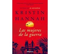 Las mujeres de la guerra (edición limitada) (Campaña Ahora por menos)