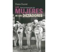 Las Mujeres De Los Dictadores (ebook)