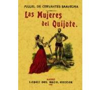 Las mujeres del Quijote (SIN COLECCION)