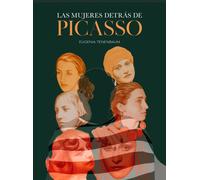 Las mujeres detrás de Picasso | Eugenia Tenenbaum