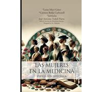 Las mujeres en la medicina: Evolución histórica: 01