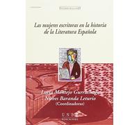 Las Mujeres Escritoras En La Historia de La Literatura Española