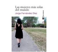 Las Mujeres Mas Solas Del Mundo