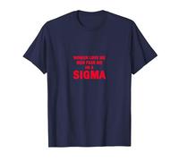 Las Mujeres me aman Los Hombres me temen Soy un Hombre Sigma - Alpha Introvert Camiseta, Hombre, Azul Marino, L