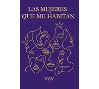 LAS MUJERES QUE ME HABITAN: Prototipos, estereotipos y arquetipos femeninos