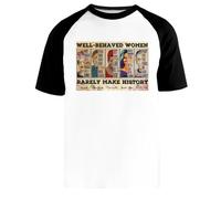 Las Mujeres Que Se Portan Bien RARA Vez Hacen Historia Camiseta Beisbol Blanca Unisex Manga Corta Negra Unisex White Baseball T-Shirt Black Short Sleeve