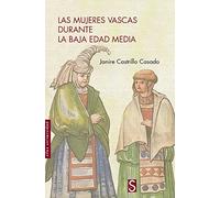 Las mujeres vascas durante la Baja Edad Media (SIN COLECCION)