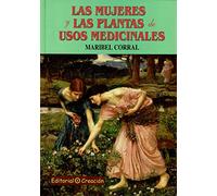 Las mujeres y las plantas de usos medicinales (SIN COLECCION)