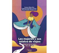 Las Mujeres Y Sus Relatos De Viajes