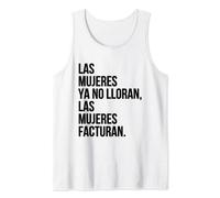 Las mujeres ya no lloran, Las mujeres facturan Camiseta sin Mangas