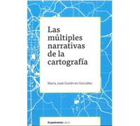 LAS MÚLTIPLES NARRATIVAS DE LA CARTOGRAFÍA (DISE?O)