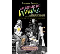 LAS MUSAS DE WARHOL: Las artistas, inadaptadas y superestrellas destruidas por la maquinaria de la fama en la industria del arte (Culpables)