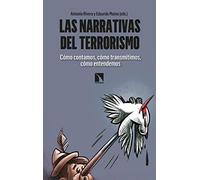 LAS NARRATIVAS DEL TERRORISMO: Cómo contamos, cómo transmitimos, cómo entendemos: 776 (Mayor)
