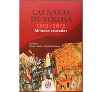 Las Navas de Tolosa 1212-2012. Miradas cruzadas (Fuera de Colección)