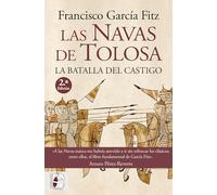 Las Navas de Tolosa: La batalla del castigo (Historia Medieval)