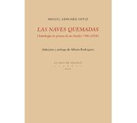 Las naves quemadas: [Antología de prosas de no ficción 1985-2024]: 47 (Levante)