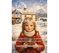 LAS NAVIDADES DE CARMENCITA: Historias y vivencias de una niña en Nacidades con sus abuelos