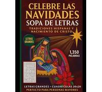 Las Navidades Libro de Sopas de Letras: EDICION LETRAS GRANDES: EDICTION DE LETRAS GRANDES (Libros de Sopa De Letras en Español)
