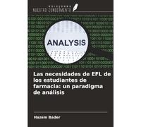 Las necesidades de EFL de los estudiantes de farmacia: un paradigma de análisis