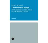 Las Neuronas Espejo. Empatía Neuropolítica Autismo Imitación O De Cómo