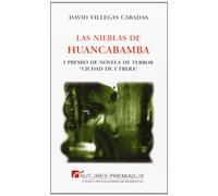 Las nieblas de Huancabamba: 7 (Colección Galardón de narrativa)
