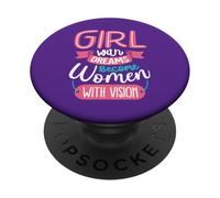 Las niñas con sueños se convierten en Mujeres con visión PopSockets PopGrip Adhesivo