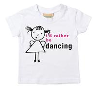 Las niñas I 'd Rather BE Dancing camiseta para bebé disponible en tamaños 0 - 6 meses a 14 - 15 años hija Stick persona blanco blanco Talla:5-6 años