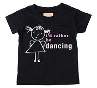 Las niñas I 'd Rather BE Dancing camiseta para bebé disponible en tamaños 0 - 6 meses a 14 - 15 años hija Stick persona negro negro Talla:12-18 meses