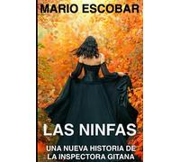 Las Ninfas: Una novela de suspense, intriga y misterio: 6 (Crímenes de Madrid La Inspectora Gitana)