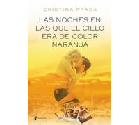 Las noches en las que el cielo era de color naranja (Romántica Erótica)