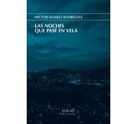 Las Noches Que Pase En Vela