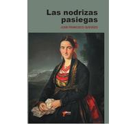 LAS NODRIZAS PASIEGAS