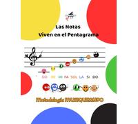 Las notas musicales viven en el pentagrama.: Cuaderno de actividades de lenguaje musical inclusivo. Volumen 2. (Lenguaje Musical Musiqueando)