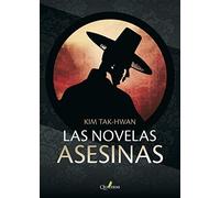 LAS NOVELAS ASESINAS (NOVELA HISTORICA Y AVENTURAS)