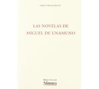 Las novelas de Miguel de Unamuno