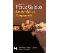 Las novelas de Torquemada (El Libro De Bolsillo - Bibliotecas De Autor - Biblioteca Pérez Galdós)