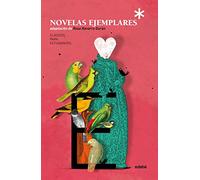 LAS NOVELAS EJEMPLARES DE CERVANTES (CLÁSICOS PARA ESTUDIANTES)