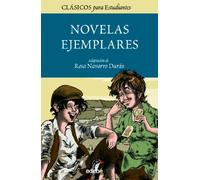 LAS NOVELAS EJEMPLARES DE CERVANTES PARA ESTUDIANTES (Adaptación) (Clásicos para Estudiantes)