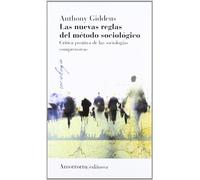 Las Nuevas Reglas Del Método Sociológico - 3ª Edición: Crítica positiva de las sociologías comprensivas (PSICOLOGIA Y PSICOANALISIS)