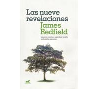 Las nueve revelaciones. La gran aventura espiritual oculta en la selva peruana | James Redfield