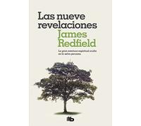 Las nueve revelaciones (La Profecía Celestina 1): La gran aventura espiritual oculta en la selva peruana. (No ficción)
